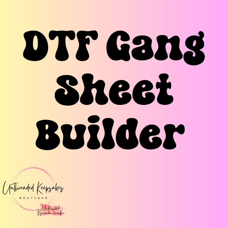 Gang Sheet Builder and Single Transfers
