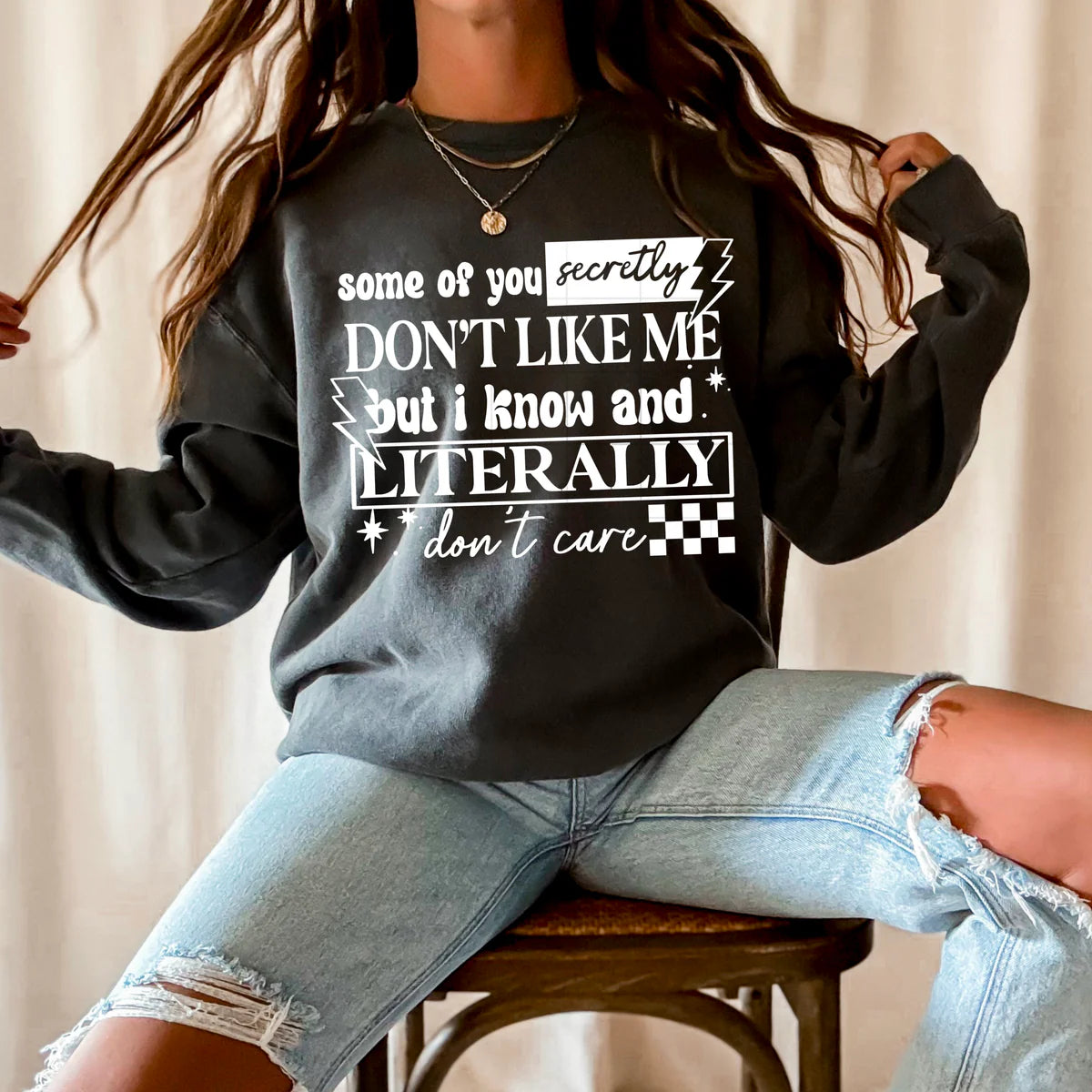 Some Of You Dont Like Me Cute Graphic Crewneck