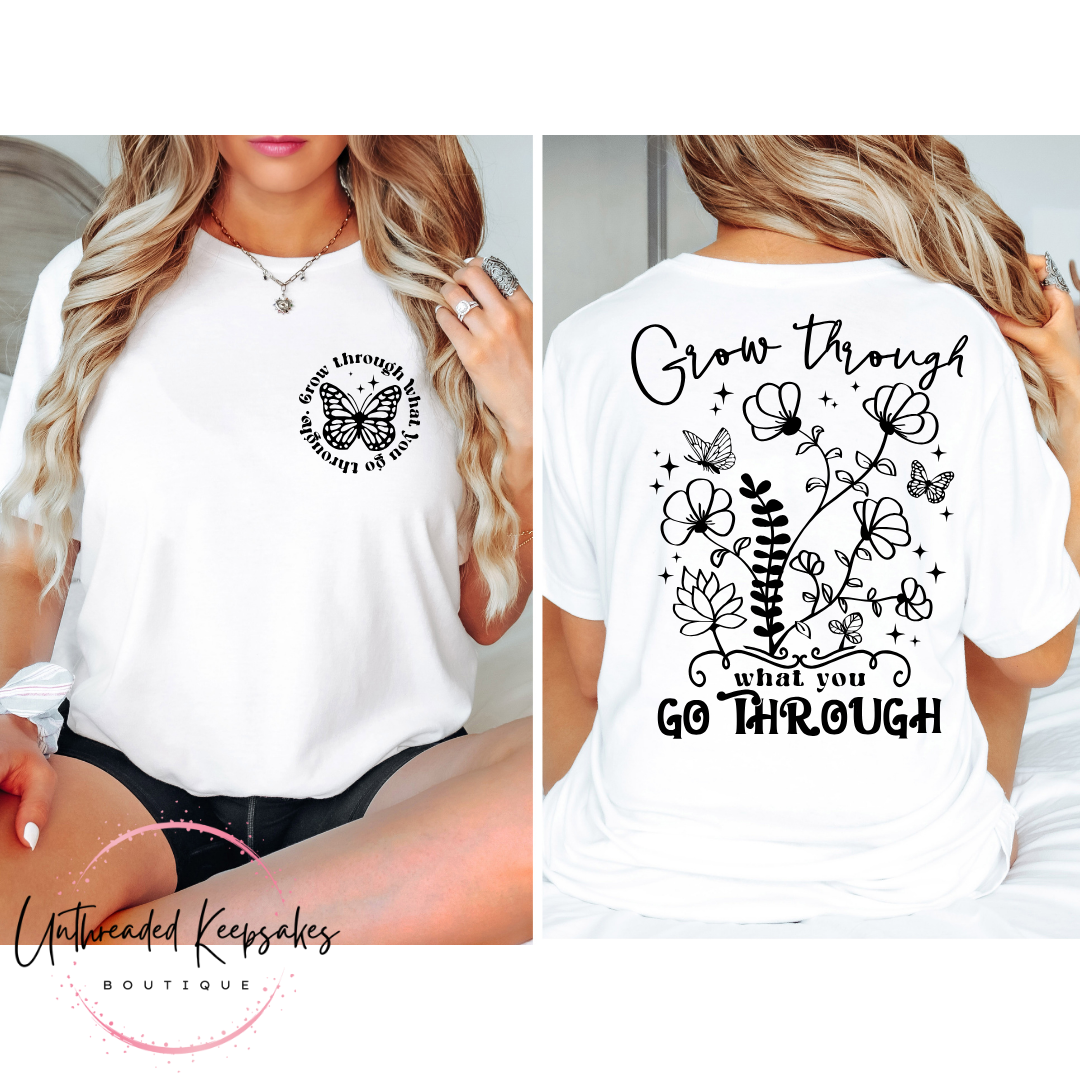 Grow Through What You Go Through Cute Graphic T-Shirt