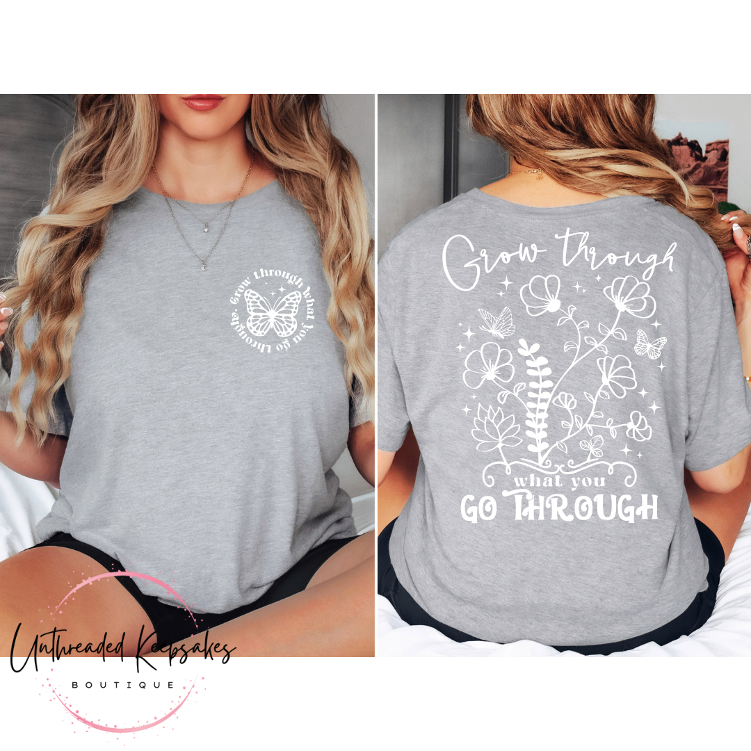 Grow Through What You Go Through Cute Graphic T-Shirt