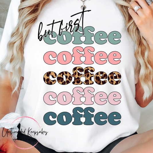 But First Coffee Cute Graphic T-Shirt