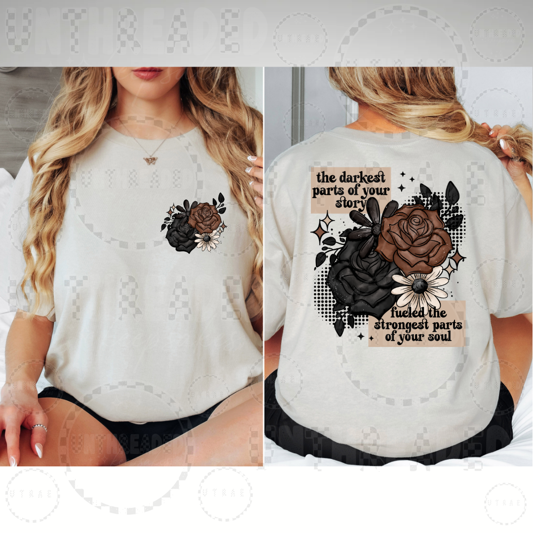 The Darkest Parts Of Your Story Cute Womens Graphic T-Shirt