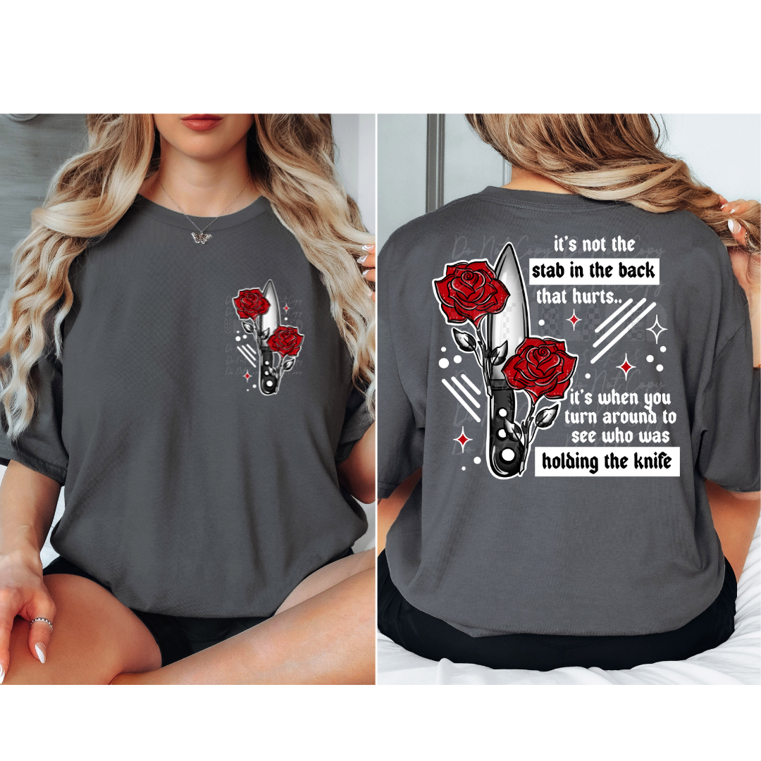 Its not the Stab in The Back that Hurts Cute Womens Graphic T-Shirt