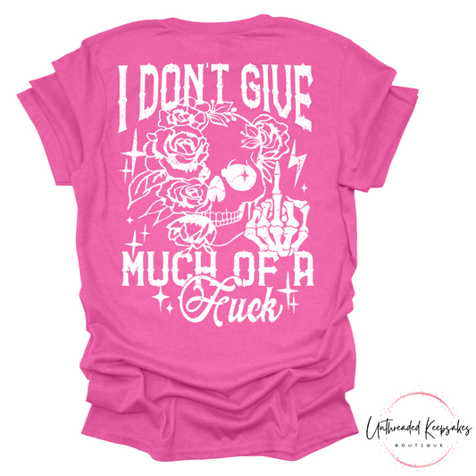 I Dont Give Funny Graphic T-Shirt