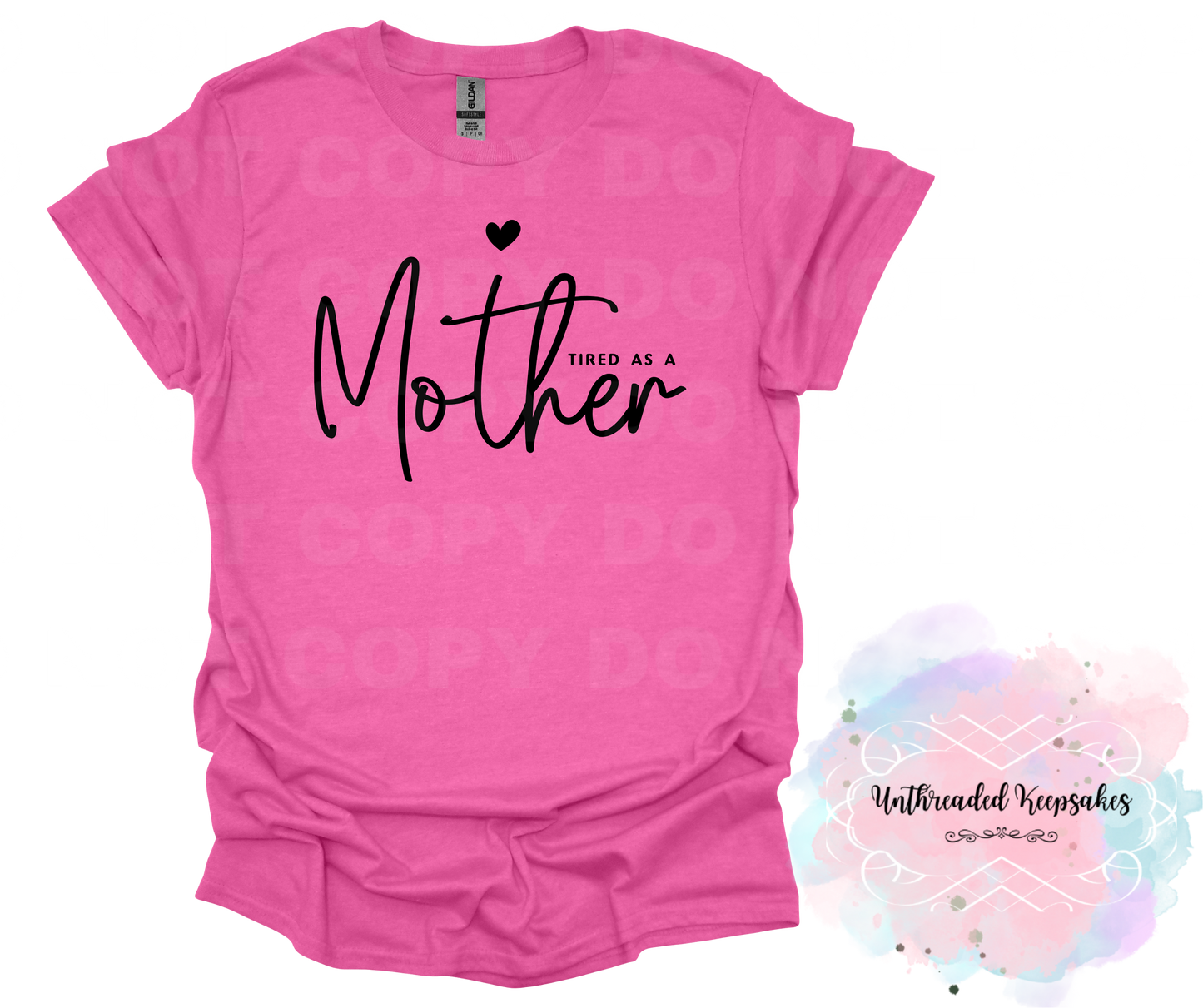 Tired as a Mother T-Shirt