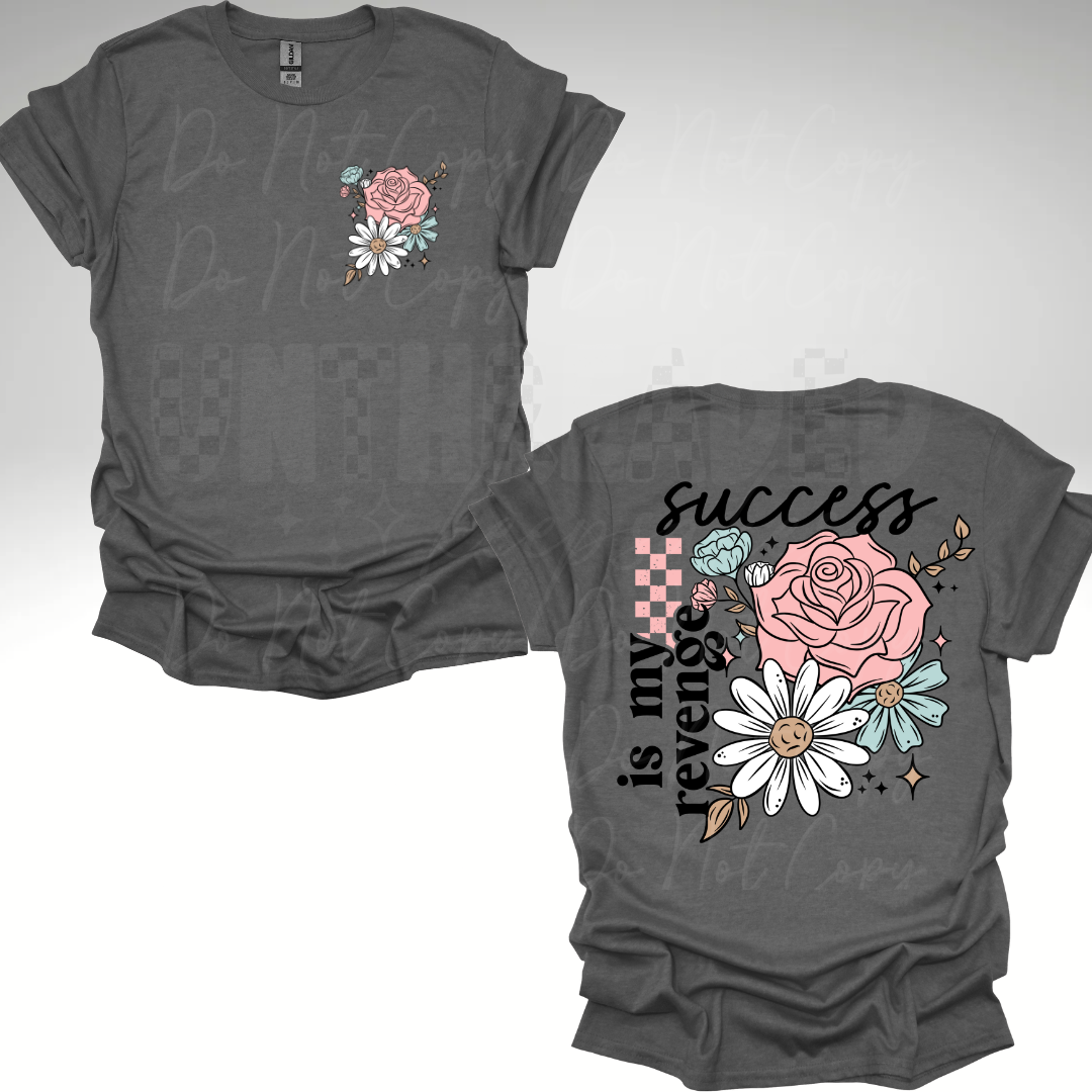 Success Is My Revenge Front and Back Cute Womens Graphic T-Shirt