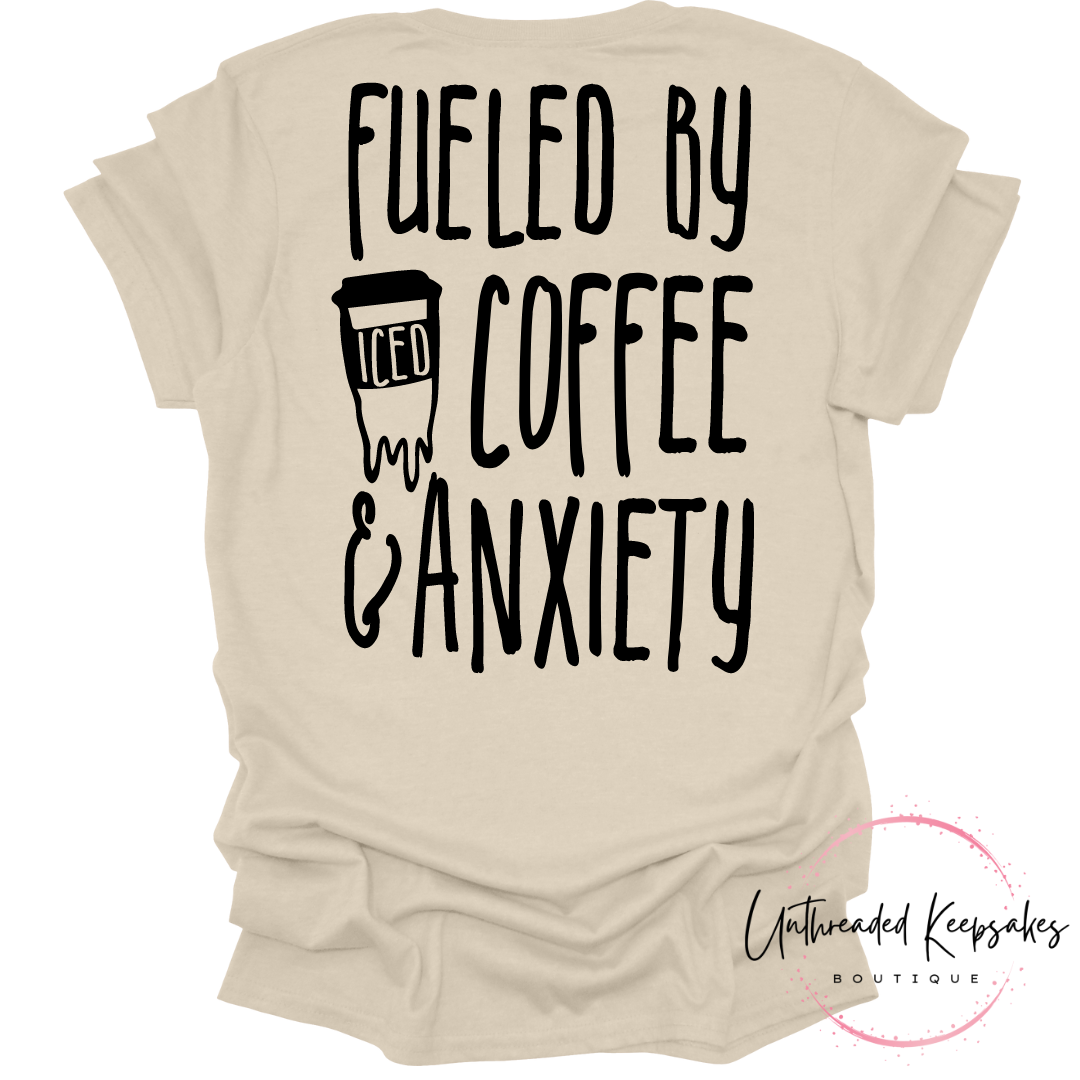 Fueled by Coffee and Anxiety Graphic T-Shirt