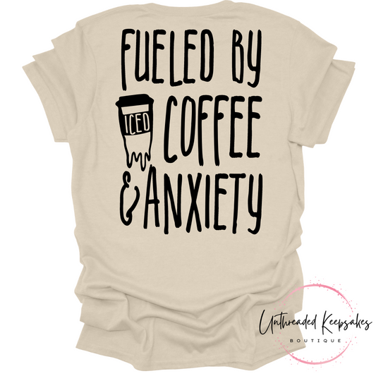 Fueled by Coffee and Anxiety Graphic T-Shirt