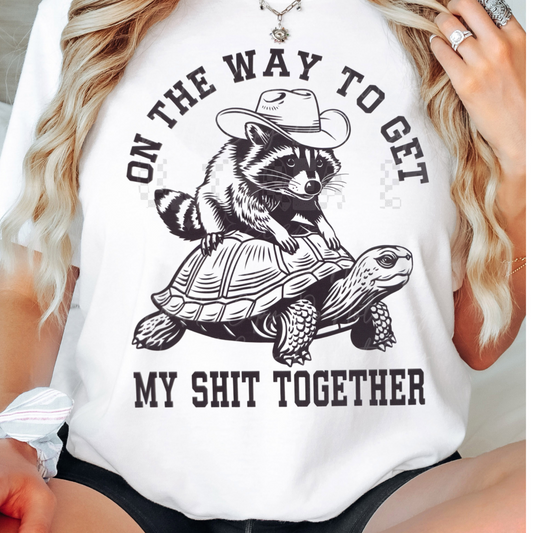 ON the Way to Get My Together Womens Graphic T-Shirt