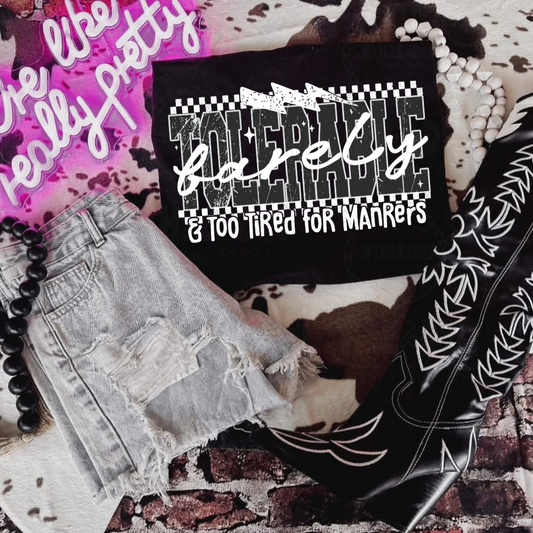 Barely Tolerable & Too Tired For Manners Graphic Tee – Retro Grunge Statement Shirt