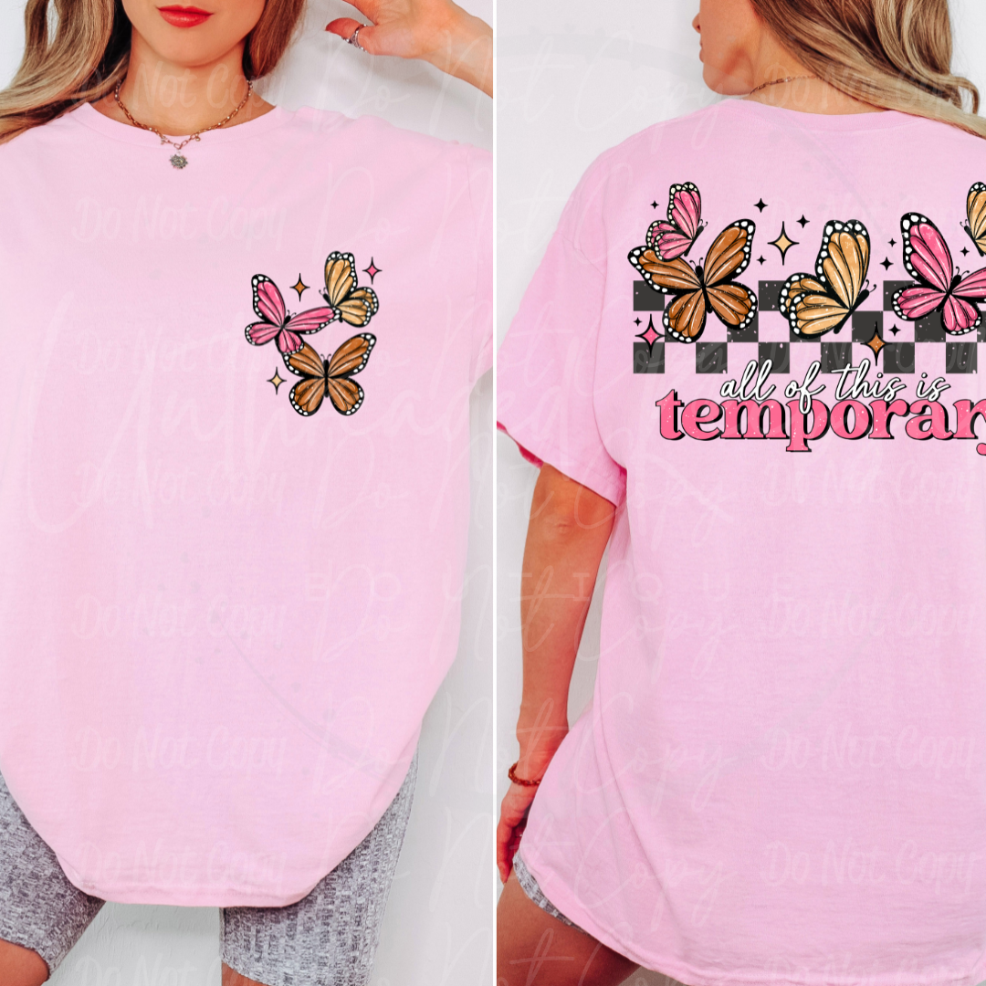 All Of This is Temporary Motivational Cute Butterflies Women’s Graphic T-Shirt