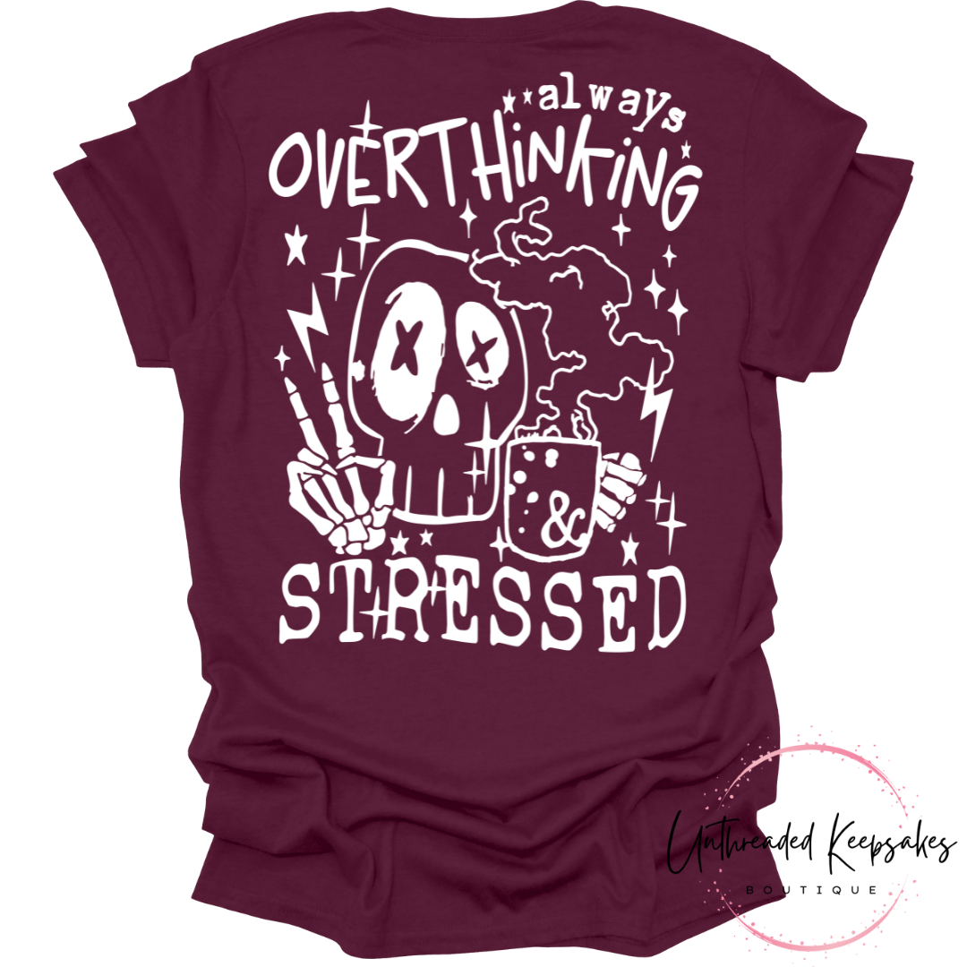 Always Overthinking Stressed Graphic T-Shirt