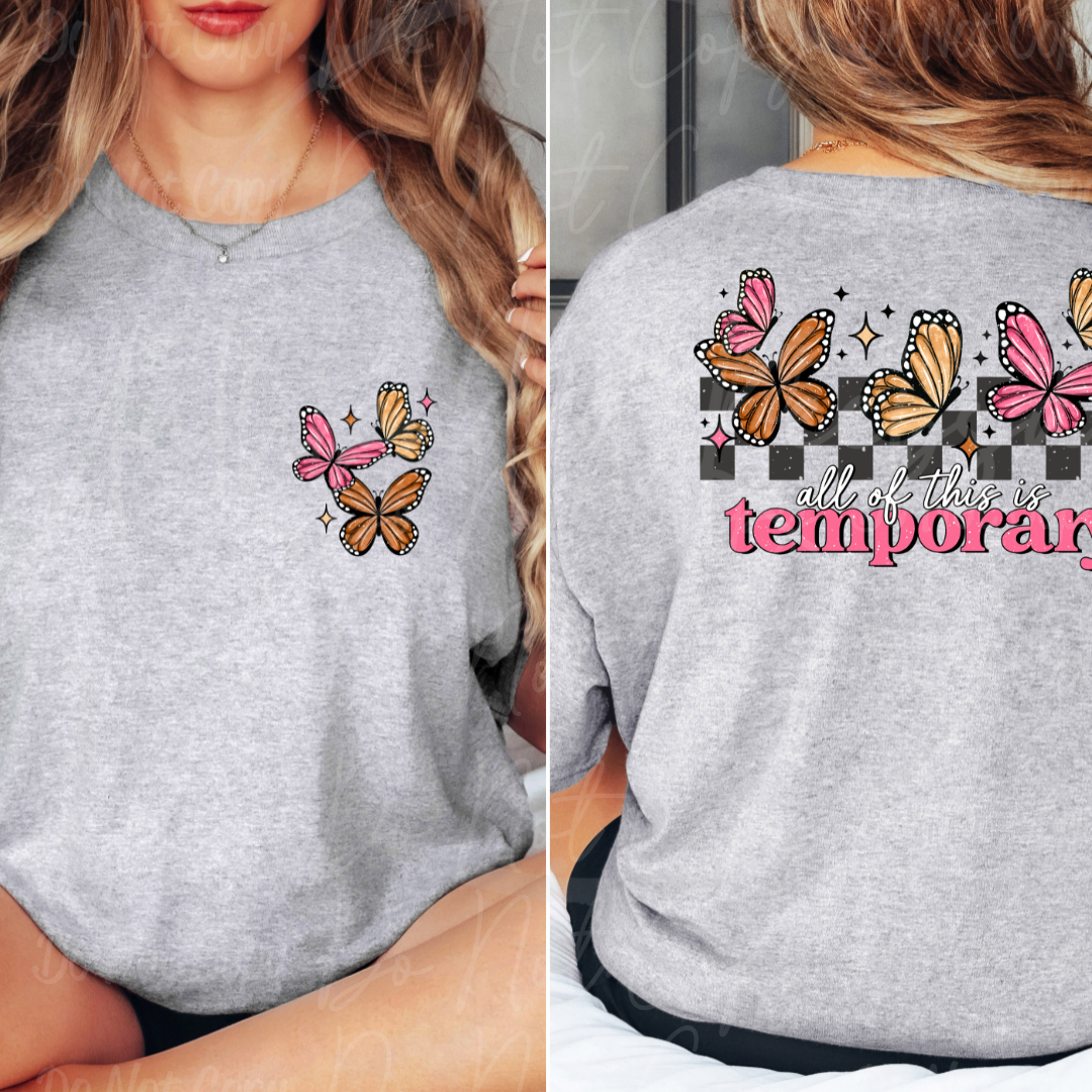 All Of This is Temporary Motivational Cute Butterflies Women’s Graphic T-Shirt
