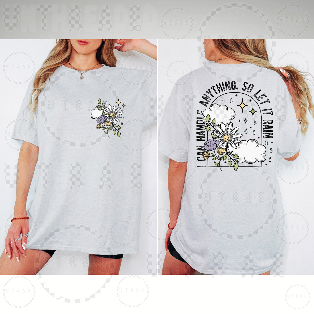 I can Handle Anything Let It Rain Women’s Graphic T-Shirt
