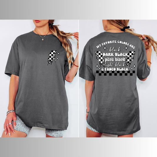 My Favorite Colors Are Black Snarky Womens Graphic T-Shirt