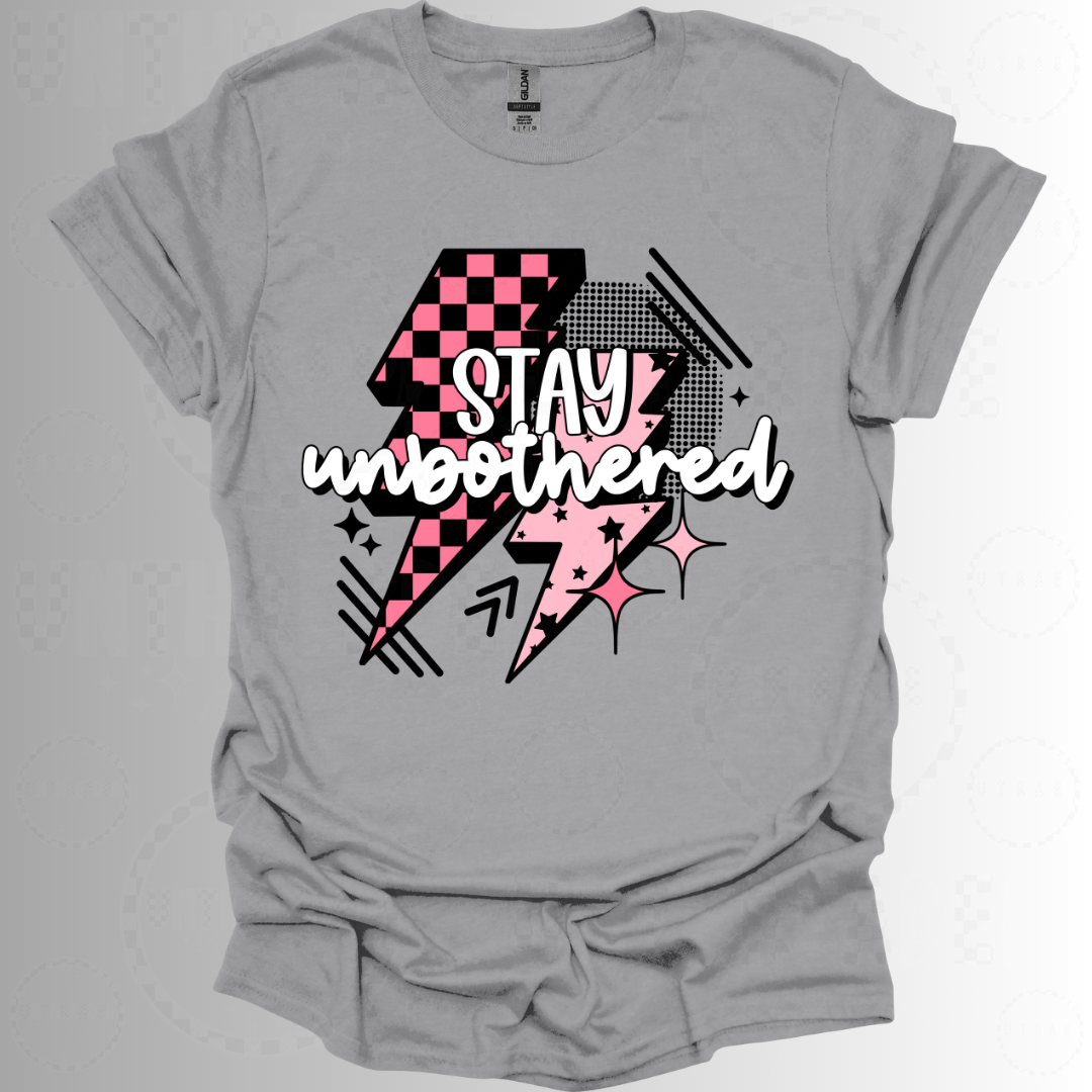 Stay Unbothered Women’s Graphic T-Shirt