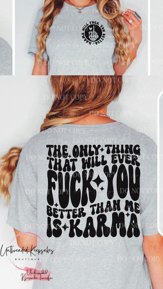 Karma Will Get You Cute Snarky Womenβs Graphic T-Shirt
