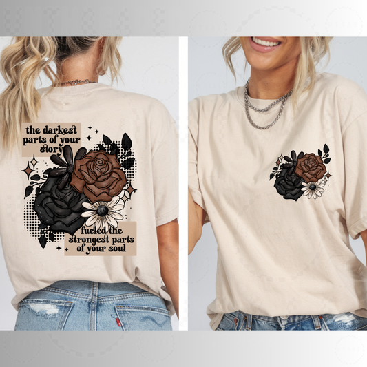 The Darkest Parts Of Your Story Cute Womens Graphic T-Shirt