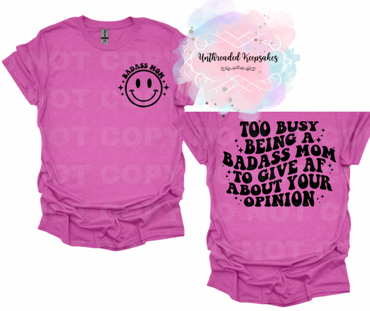 Too Busy Being a Mom T-Shirt