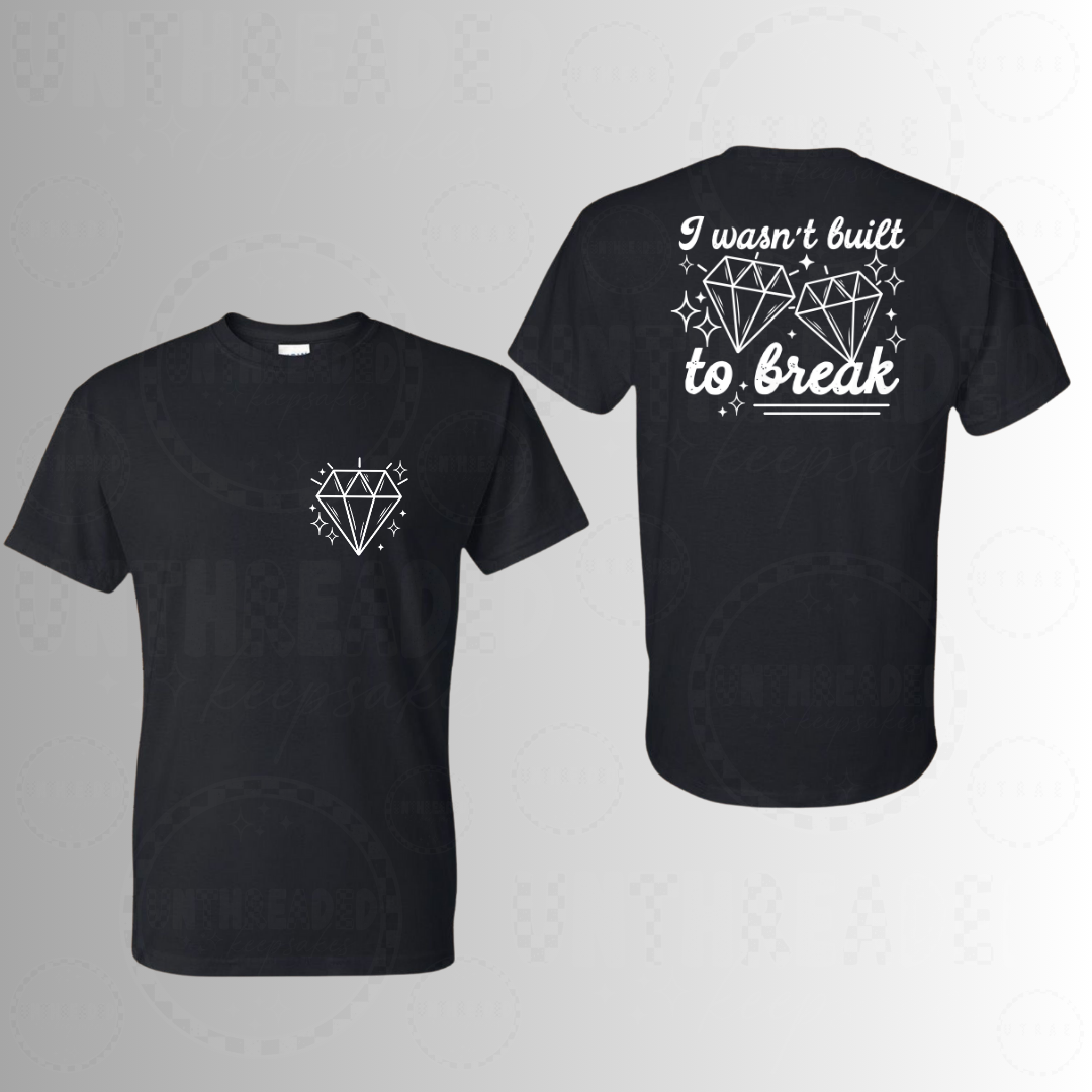 I Wasn’t Built To Break Women’s Graphic T-Shirt