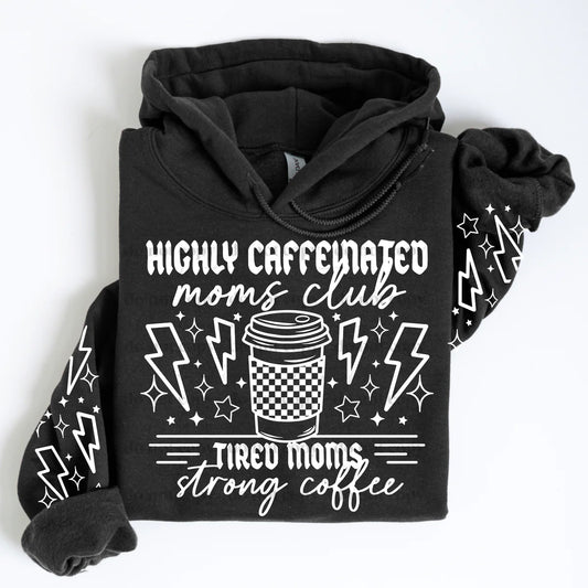 Highly caffeinated moms with sleeves Women's Graphic Hoodie