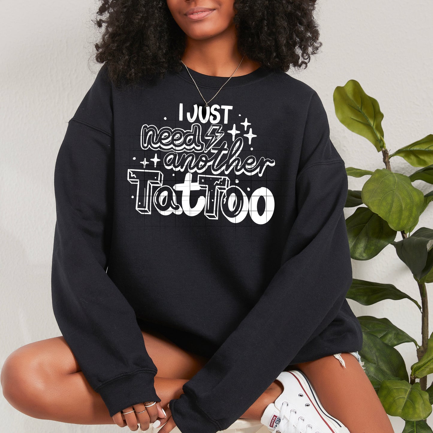 π€β¨ I Just Need Another Tattoo Sweatshirt ππ₯