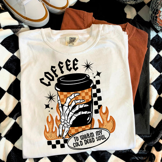 Coffee to Warm My Cold Dead Soul Graphic Tee β Funny Halloween Coffee Shirt