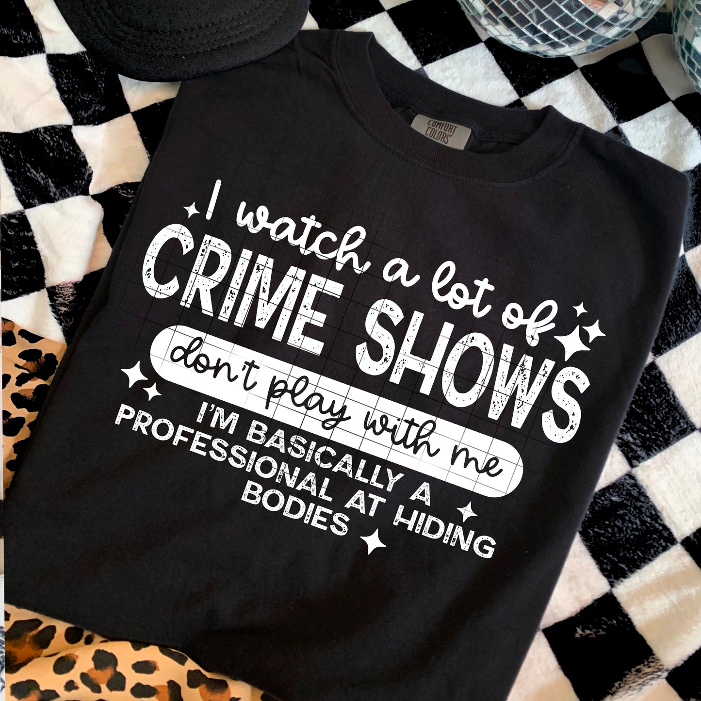 Crime Shows Tee ππ | Donβt Play With Me Funny Mystery Lover Shirt