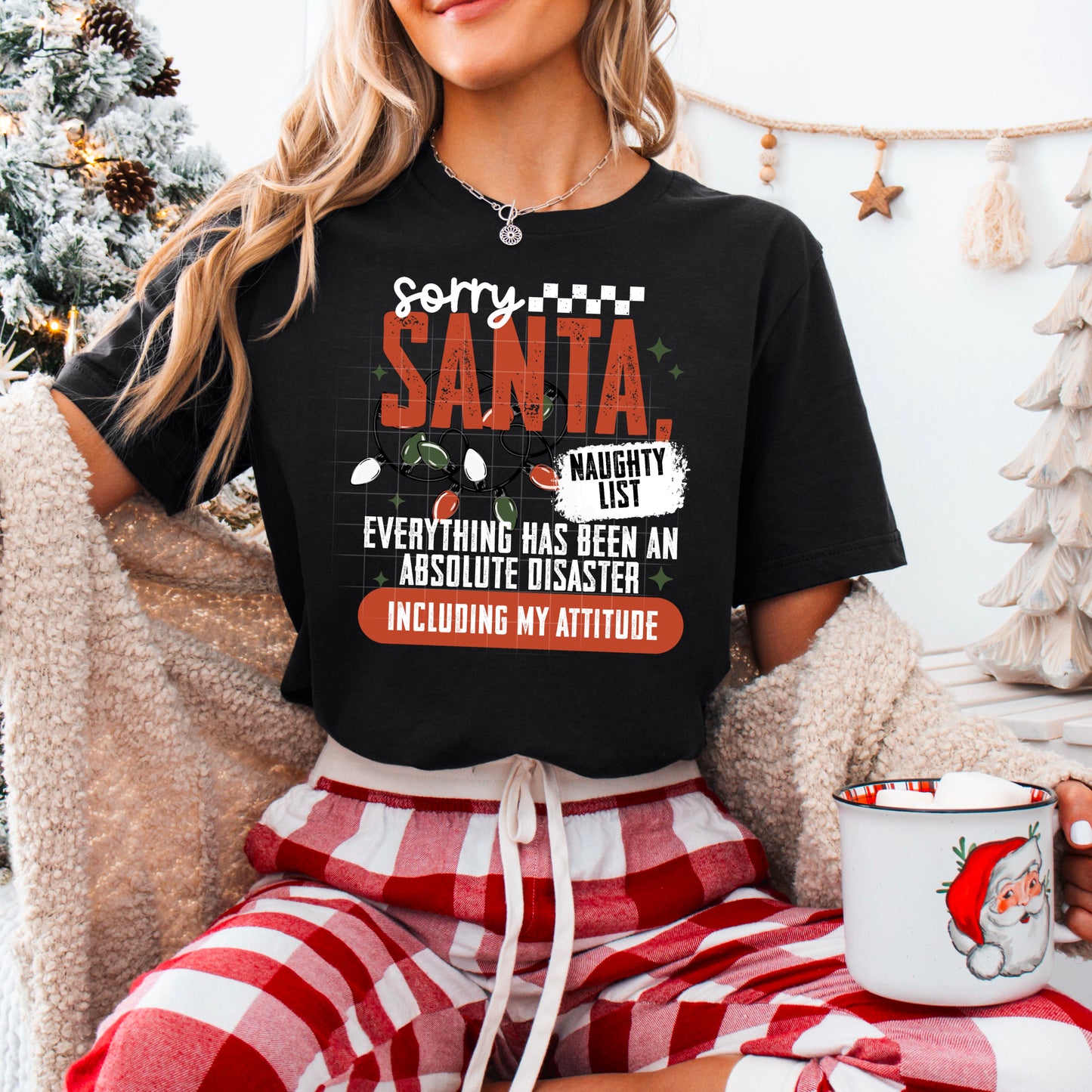 Sorry Santa ππ¬ Naughty List Attitude Tee