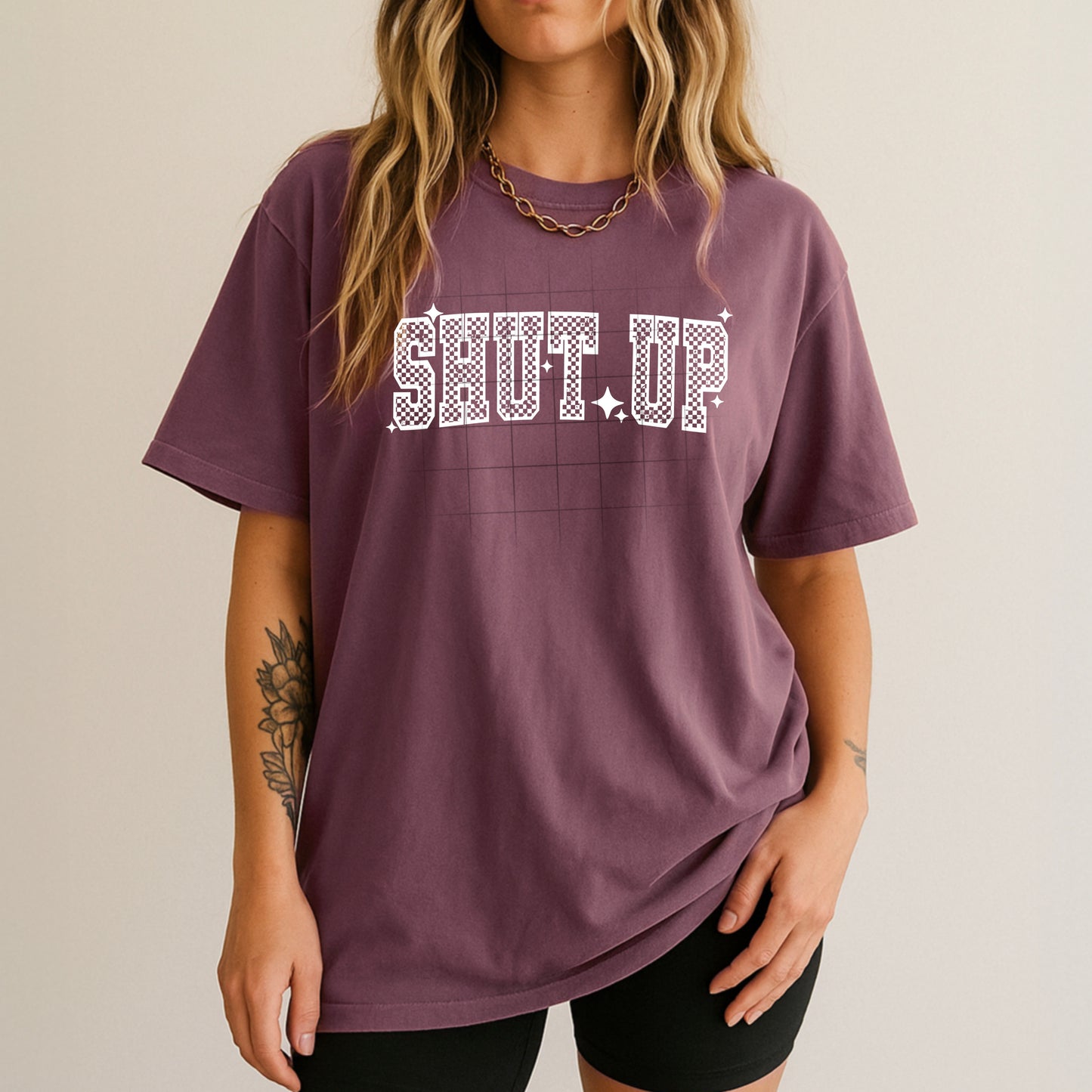 Shut Up Graphic Tee | Funny Sarcastic Unisex T-Shirt
