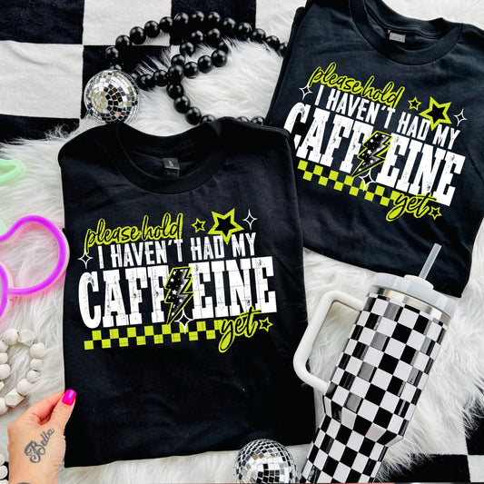 Please Hold I Haven’t Had My Caffeine Yet T-Shirt – Neon Lightning Bolt Graphic Tee