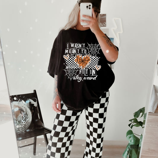 I wasnt Ment To Fit In Stay Weird Womens Graphic T-shirt