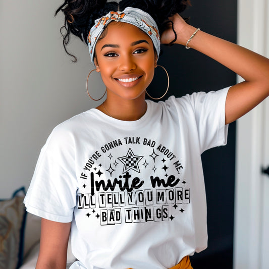 If Your Gonna Talk About Me Invite Me Womens Graphic T-shirt
