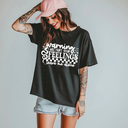 Warning I Will Hurt Your Feelings Womens Graphic T-shirt