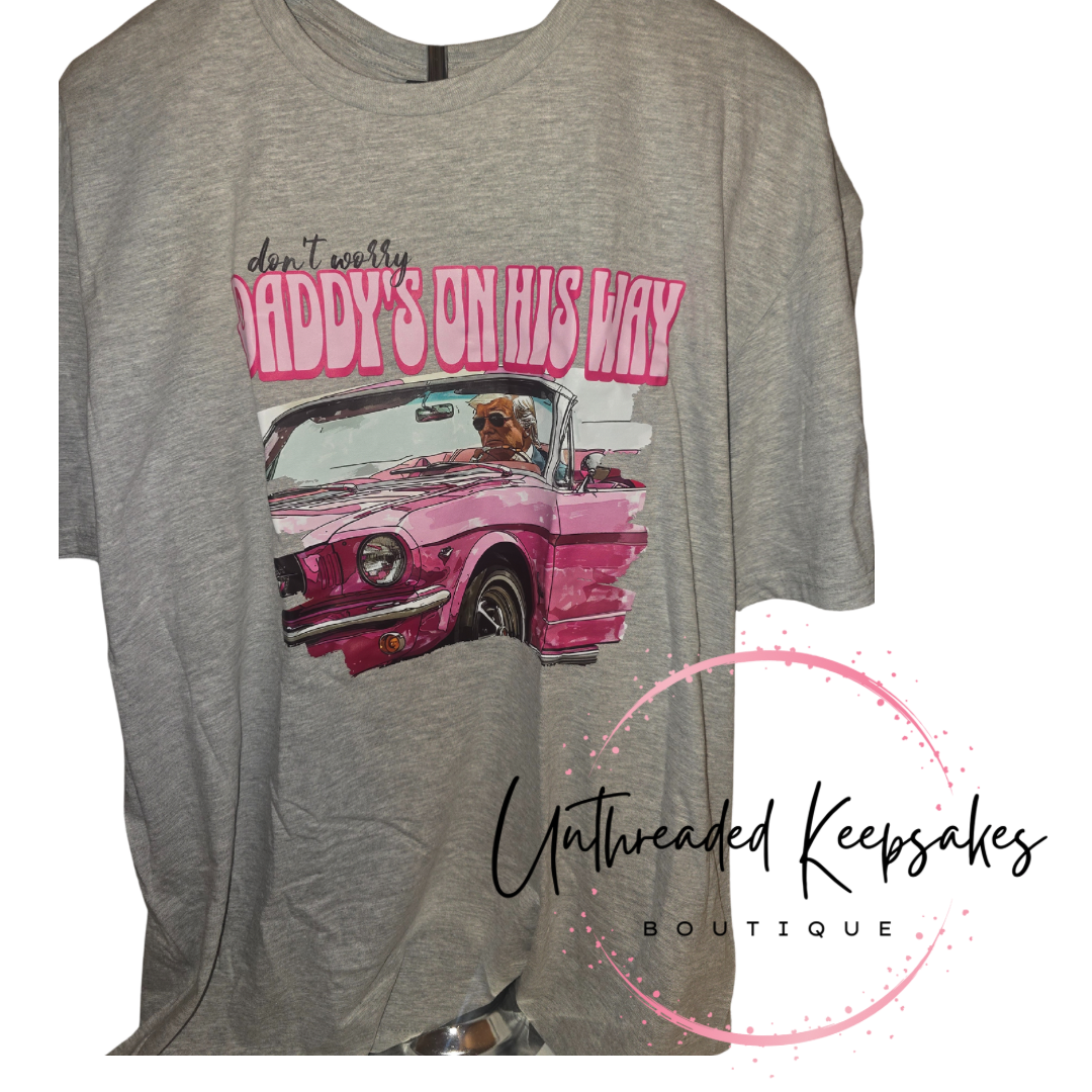 “Daddy’s On His Way Home” Trump Tee – XL Conservative Graphic Shirt | 2024 Election Apparel