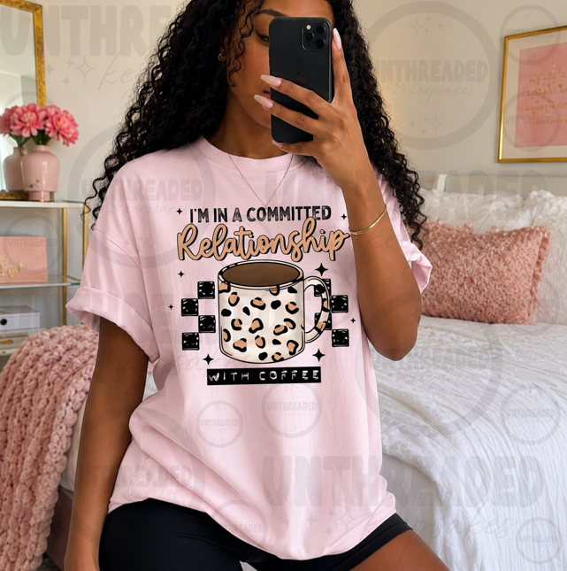 Committed Relationship with Coffee Graphic T-Shirt