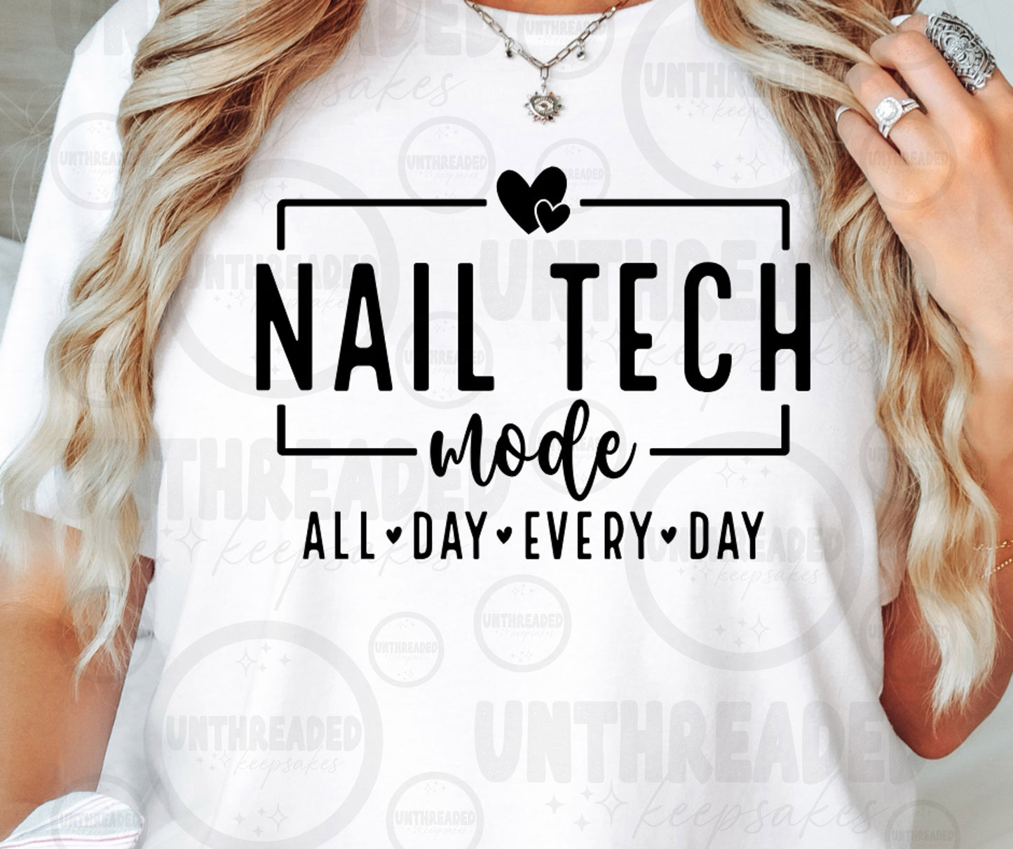 Nail Tech Mode All Day Every Day T-Shirt | Nail Technician Graphic Tee