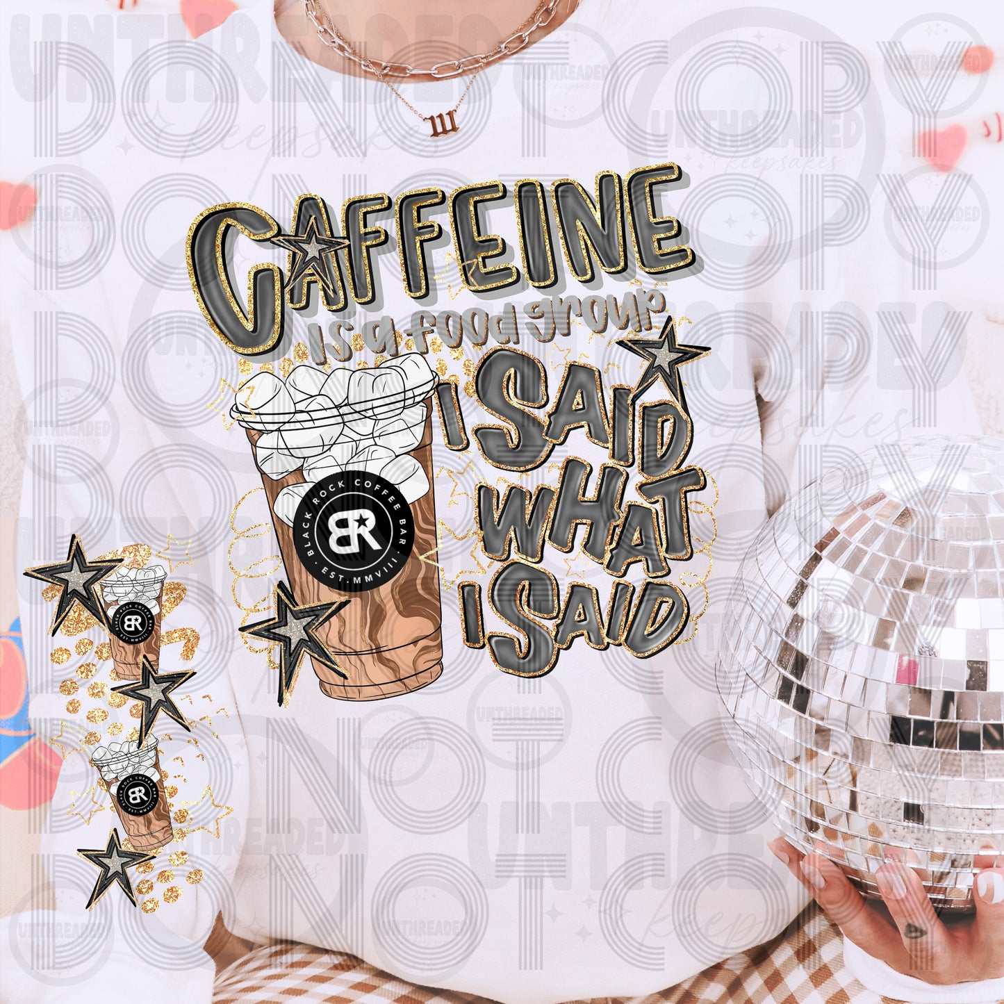 I Said What I Said Caffeine Sweatshirt | Drink Lover BR Iced