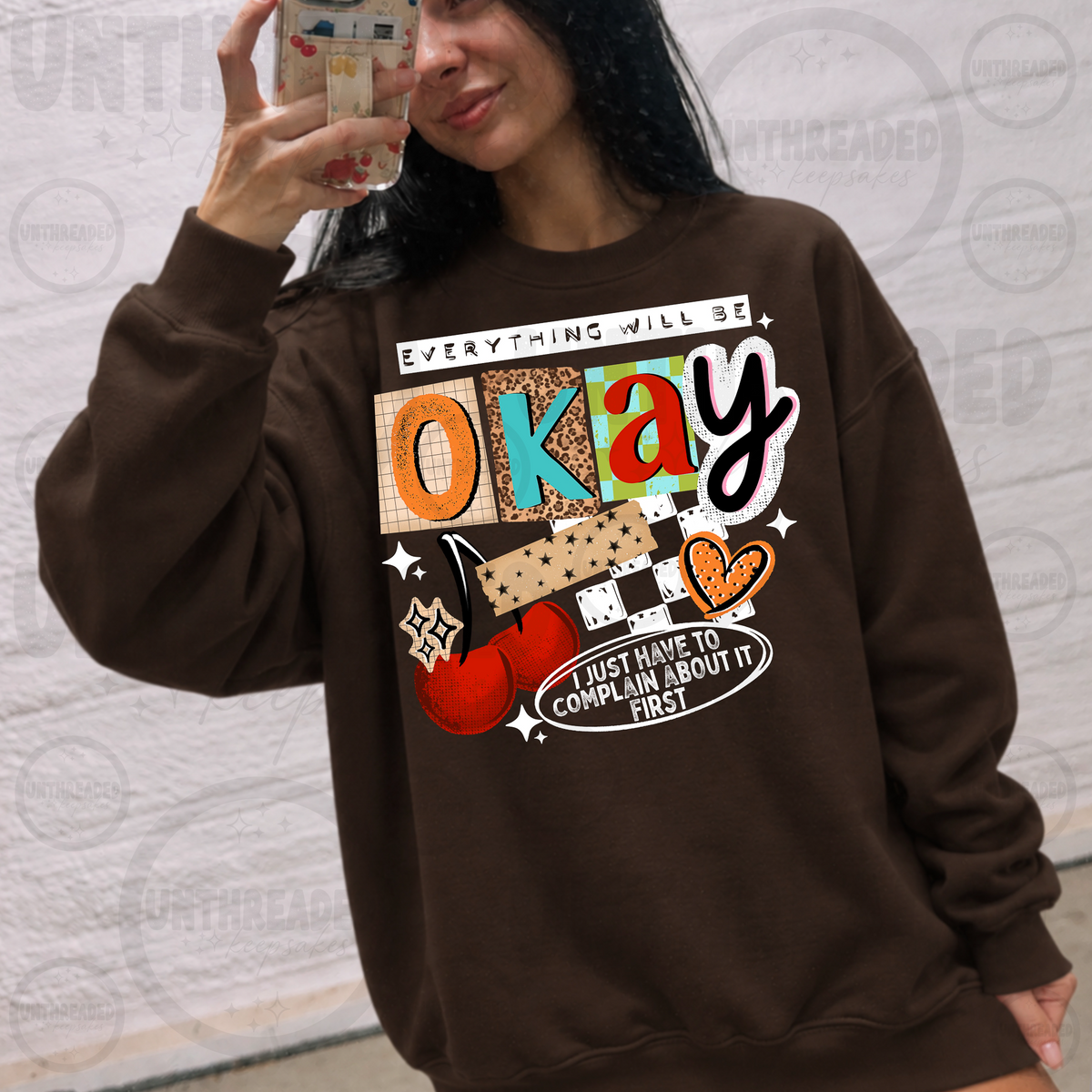 Everything Will Be Okay Funny Retro Crewneck Sweatshirt
