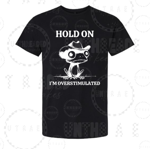 Hold On I'm Overstimulated frog graphic T-shirt - size Small