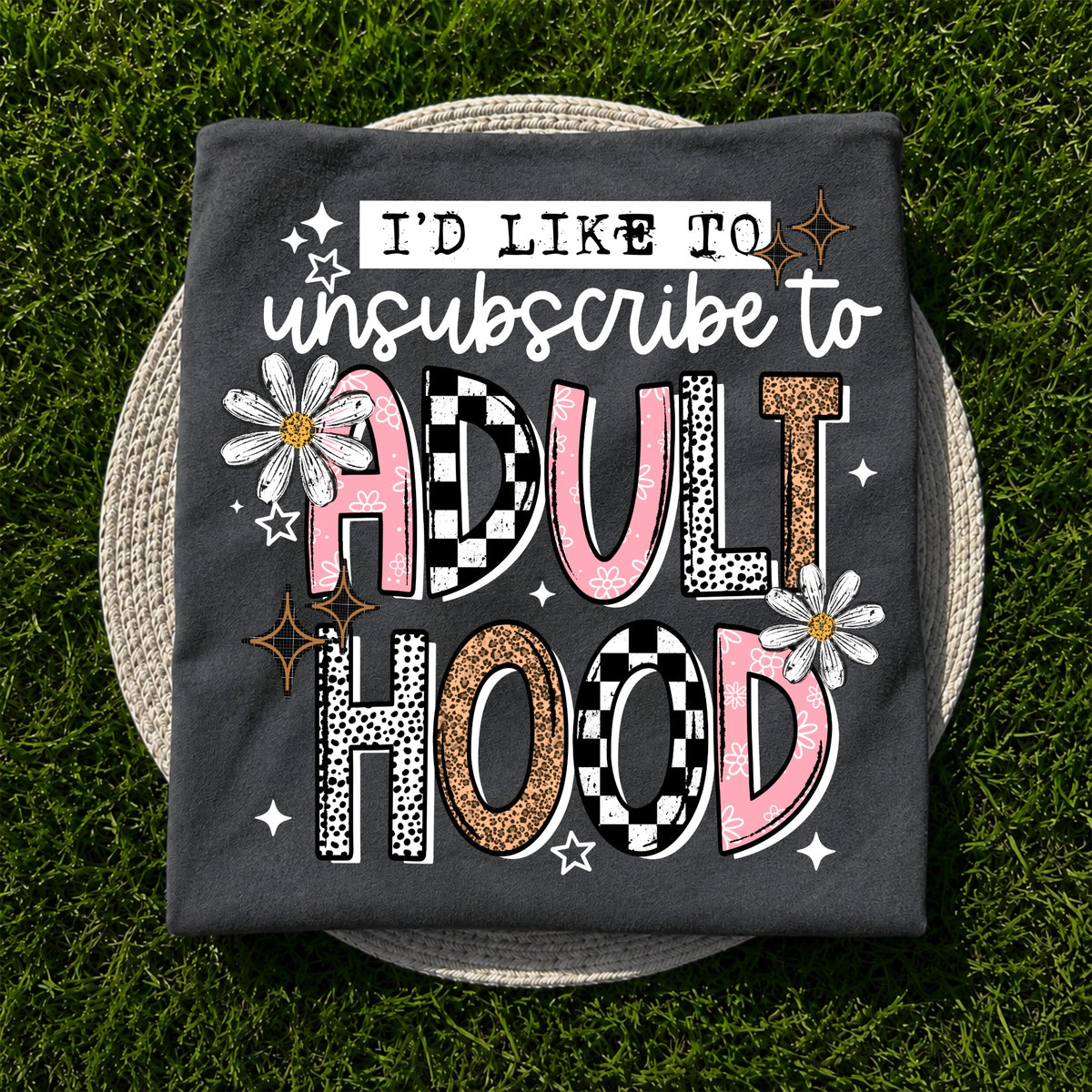 I'd Like to Unsubscribe to Adult Hood graphic on dark shirt
