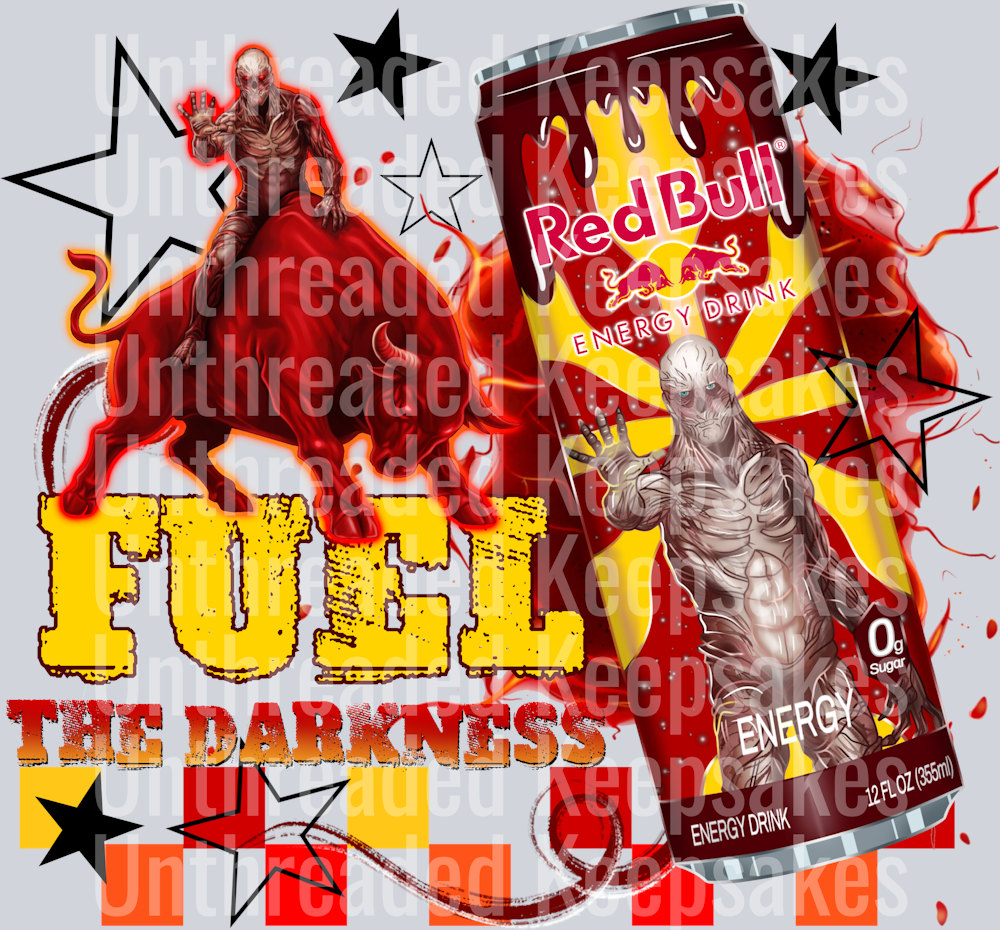 Fuel The Darkness DTF Transfer