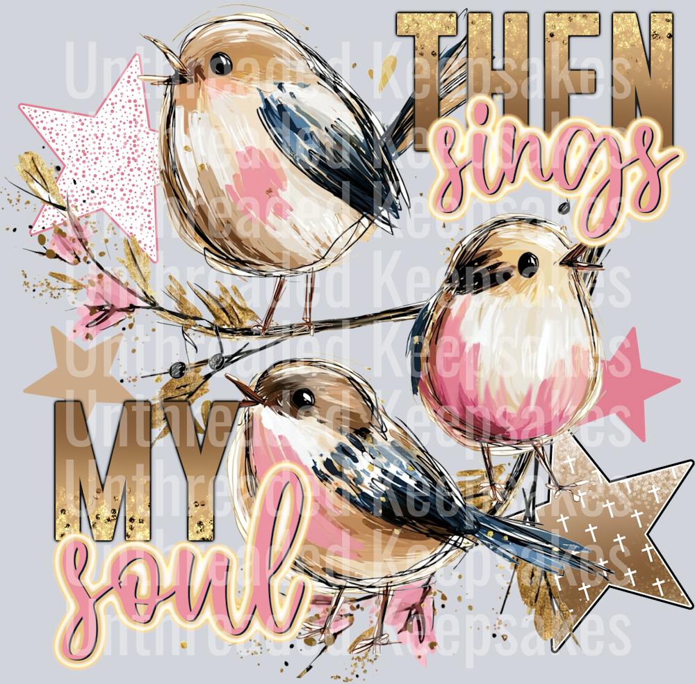 Then sings my soul DTF Transfer