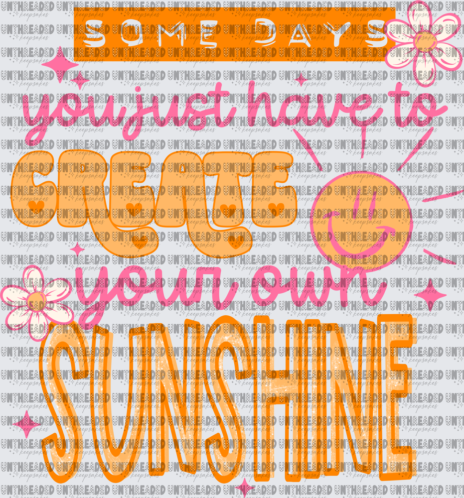 Create Your Own Sunshine