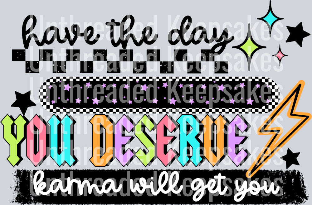 The day you deserveDTF Transfer