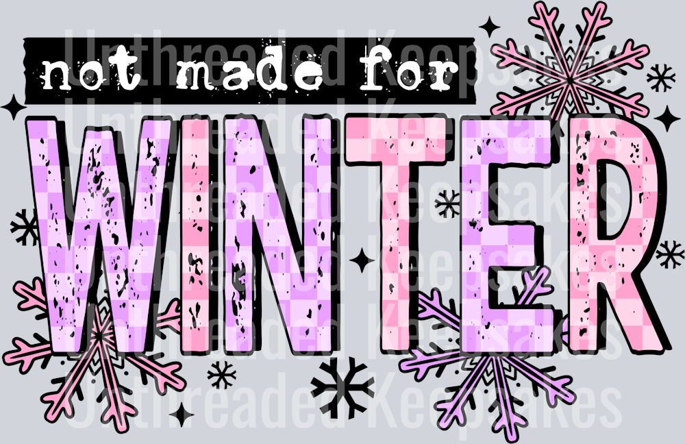 Not_Made_For_WinterDTF TRANSFER