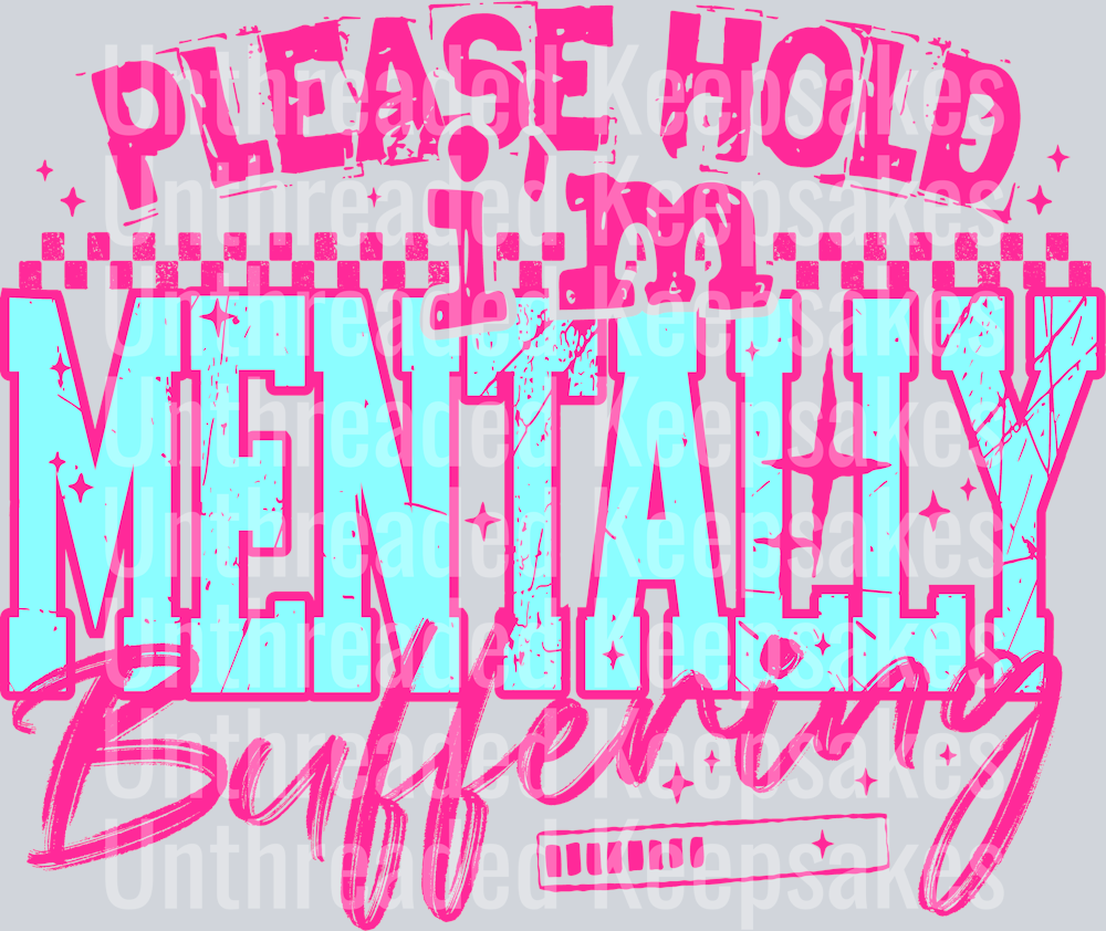 MentallyBuffering3-DTF Transfer