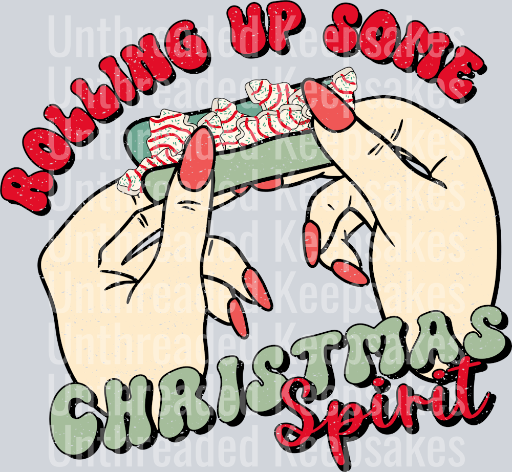 DistressedRollingupsomeChristmasspirit DTF Transfer