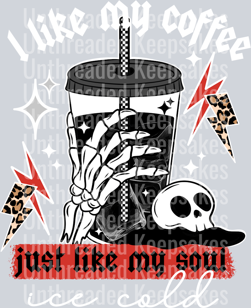 I like my coffee like my soul white words DTF Transfer