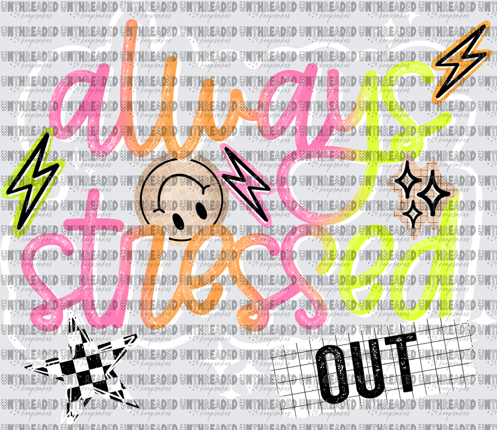Always_Stressed_White
